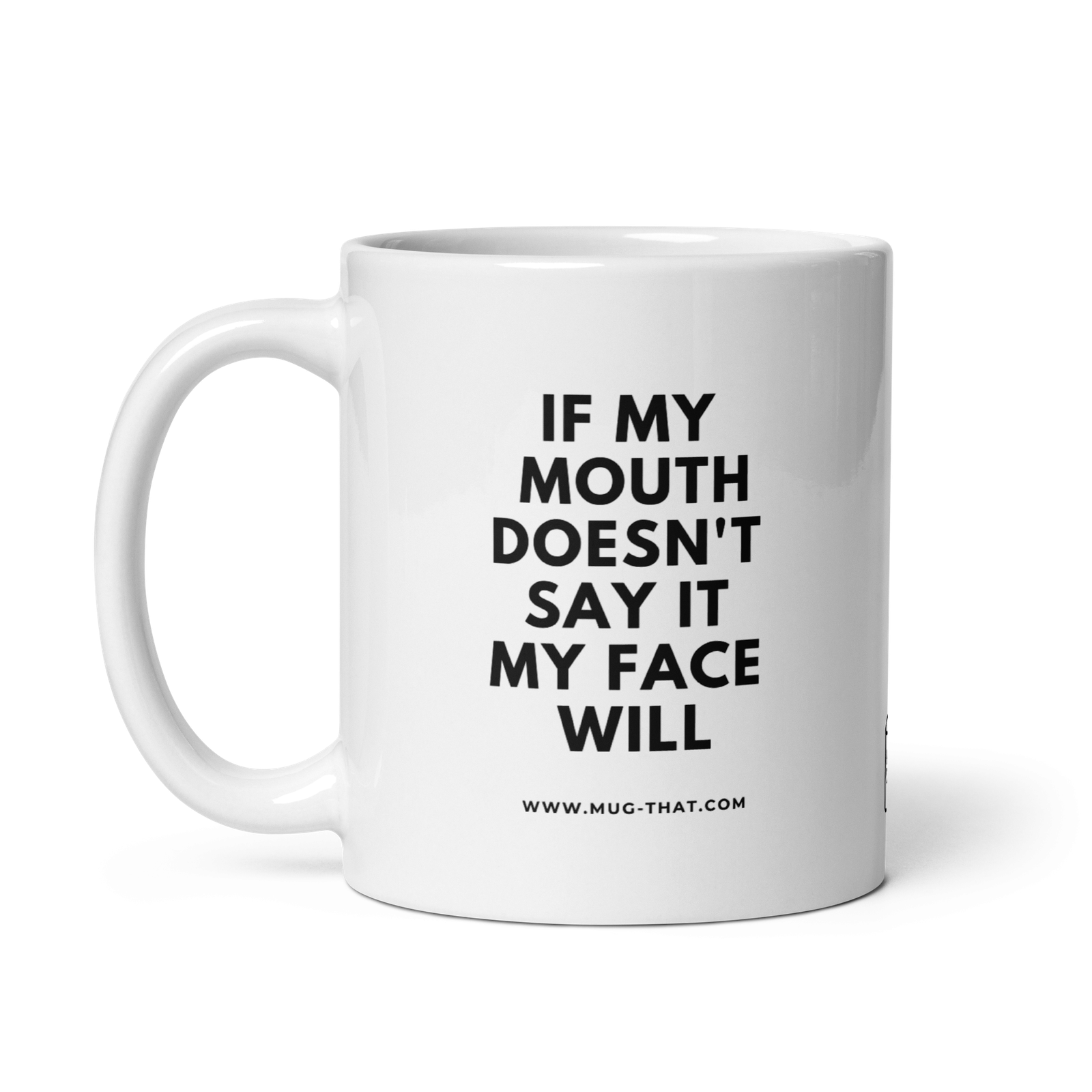 IF MY MOUTH DOESN'T SAY IT MY FACE WILL - Image 2