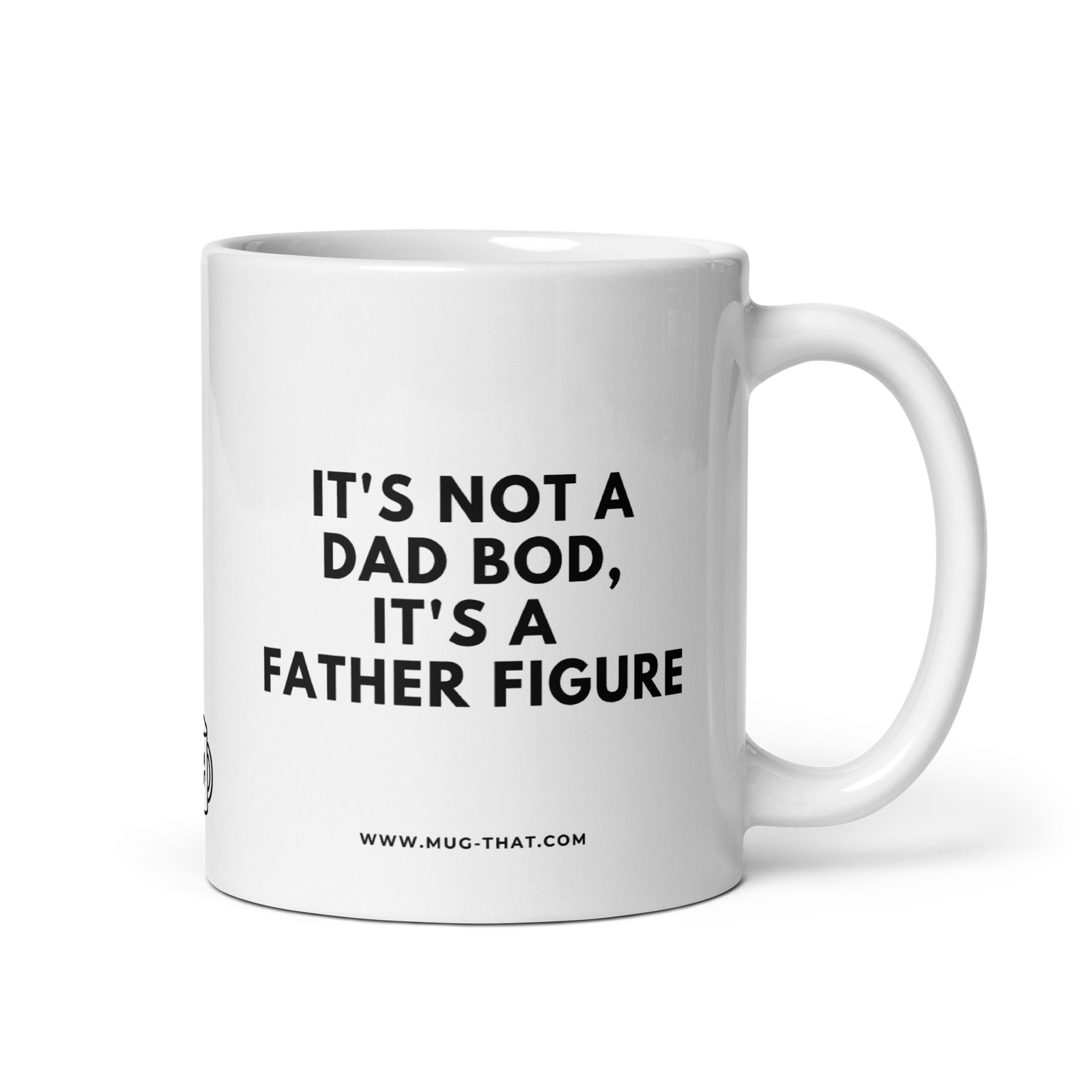 IT'S NOT A DAD BOD IT'S A FATHER FIGURE